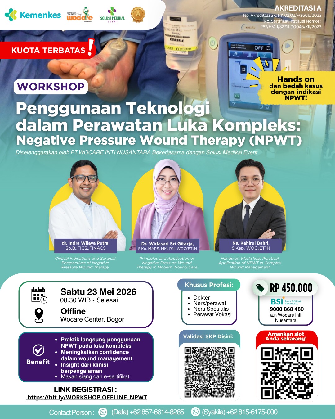 WORKSHOP PENGGUNAAN TEKNOLOGI DALAM PERAWATAN LUKA KOMPLEKS: NEGATIVE PRESSURE WOUND THERAPY (NPWT)